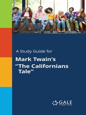 cover image of A Study Guide for Mark Twain's "The Californians Tale"